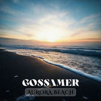 Aurora Beach - Gossamer