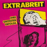 Extrabreit - Ihre grössten Erfolge (Remastered 2025)