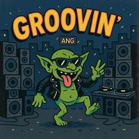 ANG - Groovin'