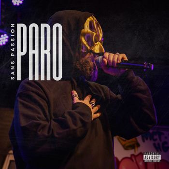 Paro - Sans passion (Explicit)