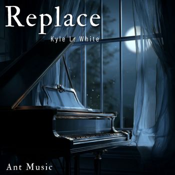 Kyle L. White - Replace