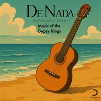 De Nada - Music of the Gypsy Kings