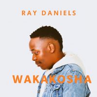 RAY DANIELS - Wakakosha