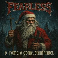 Fearless - O Come, O Come, Emmanuel
