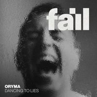 ORYMA - Dancing to Lies