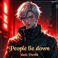 Yanis Pavlik - People Lie Down