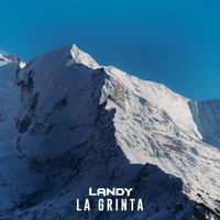 Landy - La Grinta (Explicit)