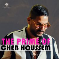Cheb Houssem - THE PRIME OF