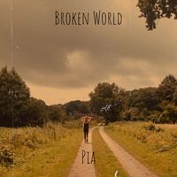 Pia - Broken World