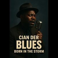 Cian Der - Blues Born in the Storm