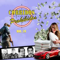 Varios Artistas - Corridos Prohibidos Vol.24 (Explicit)