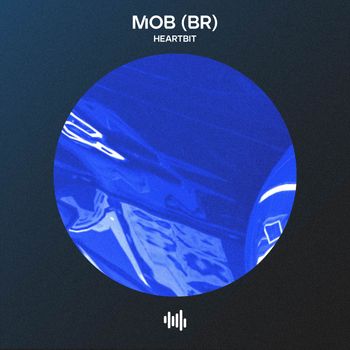 MOB (BR) - HEARTBIT