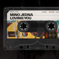 Mino Jedna - Loving You