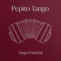 Pepito Tango - Tango Esencial