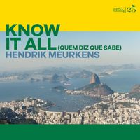 Hendrik Meurkens - Know It All (Quem Diz Que Sabe)