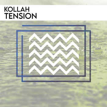 Kollah - Tension