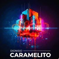 Dionisio Sounds - Caramelito