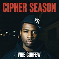 Vibe Curfew - Cipher Season (Explicit)