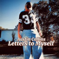 Austin Collins - Letters to Myself