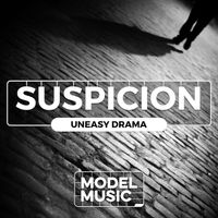 Nicholas John Harvey - Suspicion - Uneasy Drama