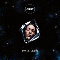 AIDIY - Save Me, Love Me