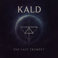 KALD - The Last Trumpet