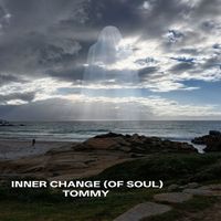 Tommy - Inner Change (Of Soul)