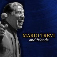 Mario Trevi - Mario Trevi and friends