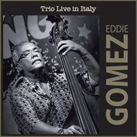 Eddie Gomez - Trio Live in Italy