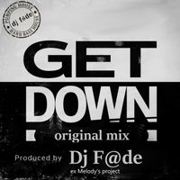 Dj F@de - Get Down