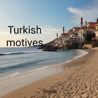 Irvina - Turkish motives