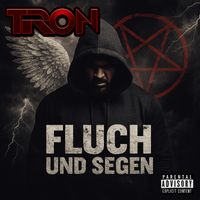 TRON - Fluch und Segen (Explicit)