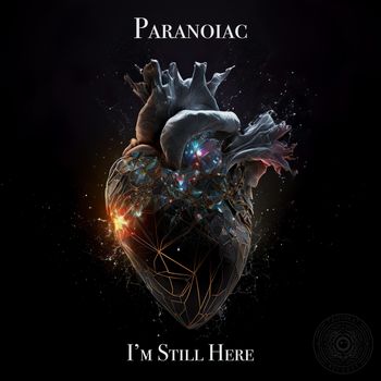 Paranoiac - I'm Still Here