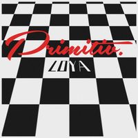 LOYA - Primitiv (Explicit)
