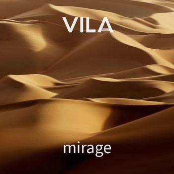 VILA - Mirage