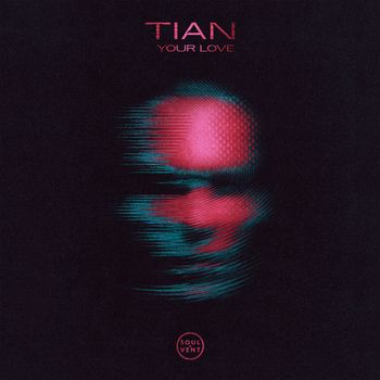 Tian - Your Love