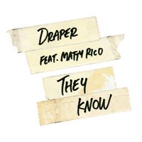Draper - They Know