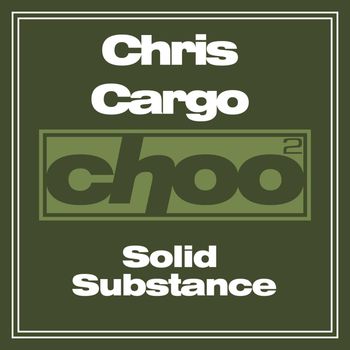 Chris Cargo - Solid Substance