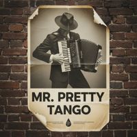 Mr. Pretty - Tango