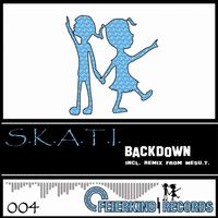 S.K.A.T.I. - Backdown (Incl. Mesu.T. Remix)