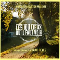 David Reyes - Les 100 lieux qu'il faut voir (Bande originale de la série documentaire)