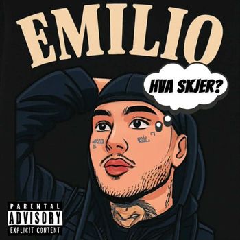 Emilio - Hva Skjer (Explicit)