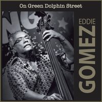 Eddie Gomez - On Green Dolphin Street