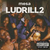 MESA - Ludrill 2 (Explicit)