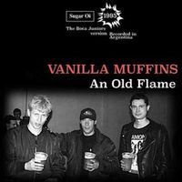 Vanilla Muffins - An old flame (Boca Juniors version - Recorded in Argentina)