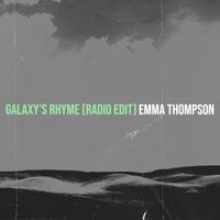 Emma Thompson - Galaxy's Rhyme (Radio Edit)