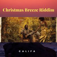 Califa - Christmas Breeze Riddim