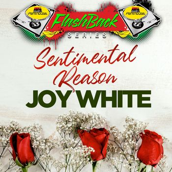 Joy White - Sentimental Reason