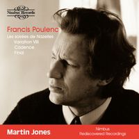 Martin Jones - Poulenc: Les soirées de Nazelles, FP 84: Variation VIII. Cadence & Final