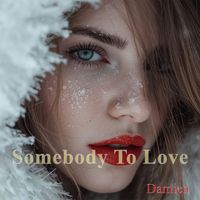 Damiens - Somebody to Love